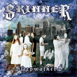 SKINNER - Sleepwalkers