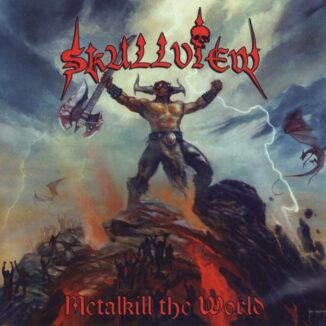 SKULLVIEW - Metalkill The World