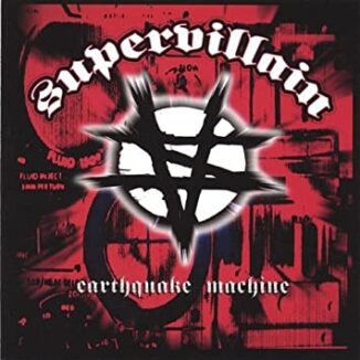 SUPERVILLAIN - Earthquake Machine