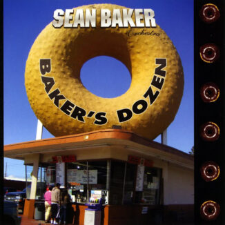 THE SEAN BAKER ORCHESTRA - Baker's Dozen