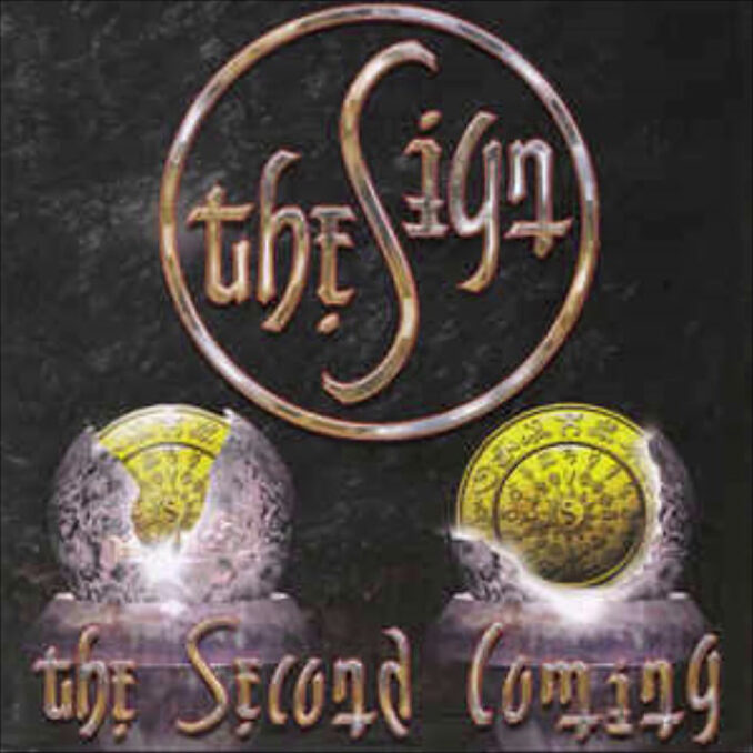 THE SIGN - The Second Coming