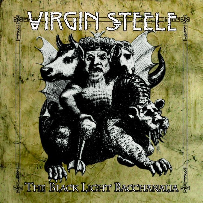 VIRGIN STEELE - The Black Light Bacchanalia