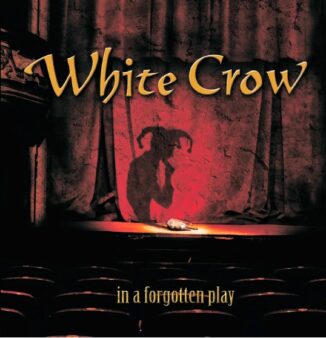 WHITE CROW - In A Forgotten Play