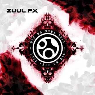 ZUUL FX - Live Free Or Die