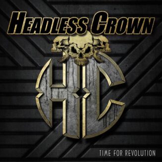 HEADLESS CROWN - Time For Revolution