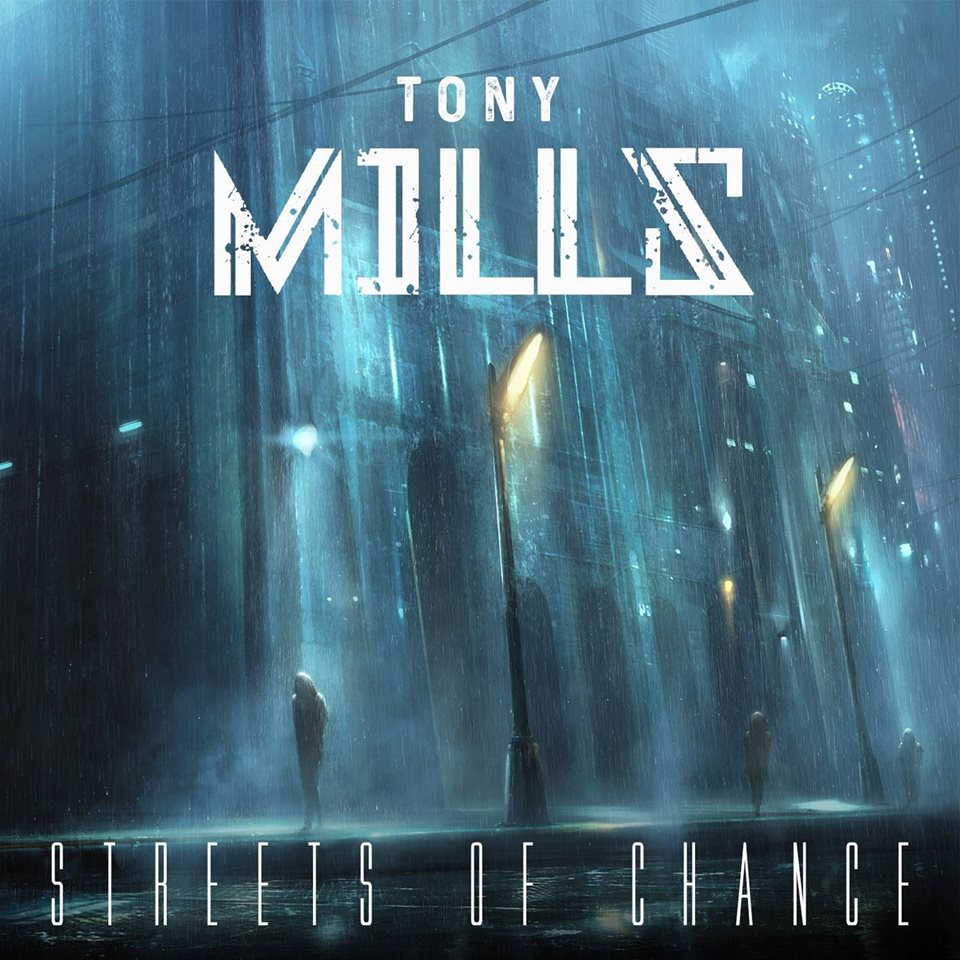 TONY MILLS - Streets Of Chance [Album Reviews ] - Metal Express Radio