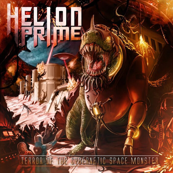 HELION PRIME - Terror Of The Cybernetic Space Monster