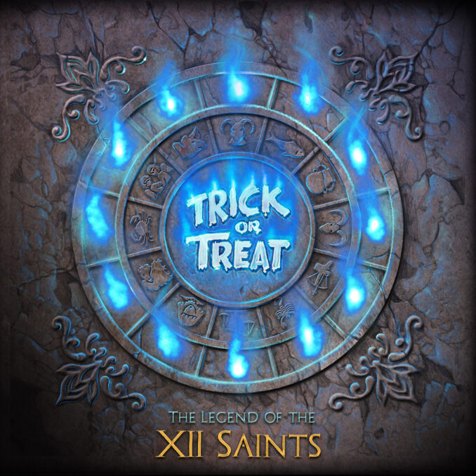 TRICK OR TREAT - The Legend Of The XII Saints