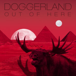 DOGGERLAND - Out Of Here cover