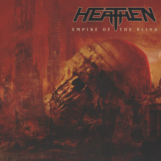 HEATHEN - Empire Of The Blind