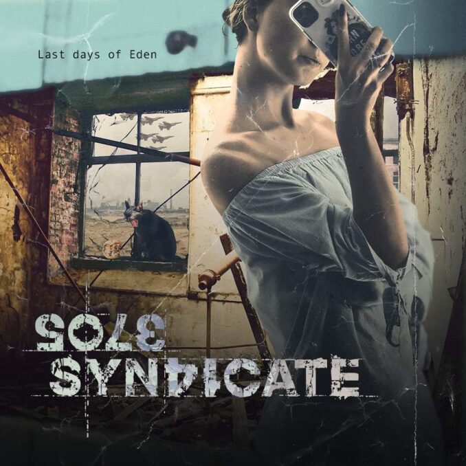 SOLE SYNDICATE - Last Days of Eden