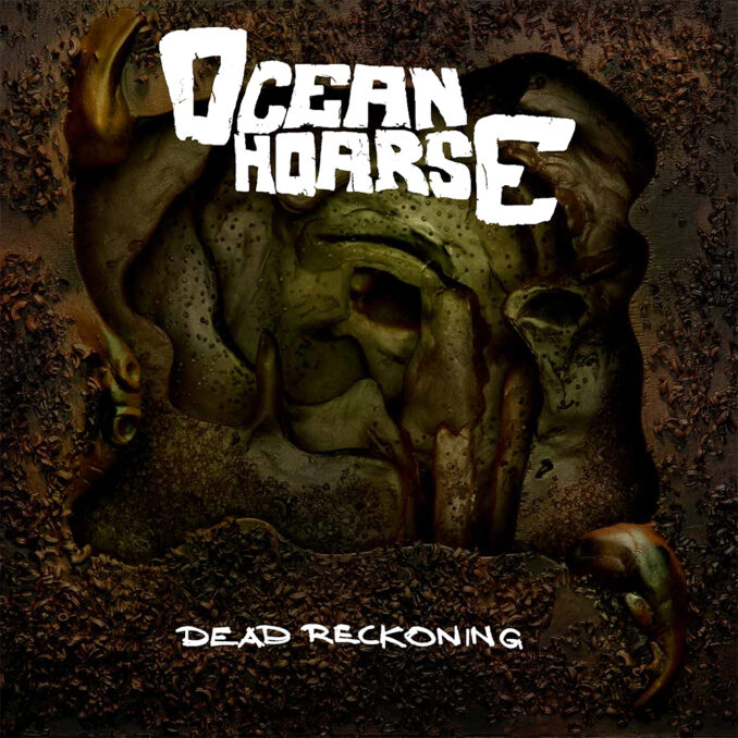 OCEANHOARSE - Dead Reckoning