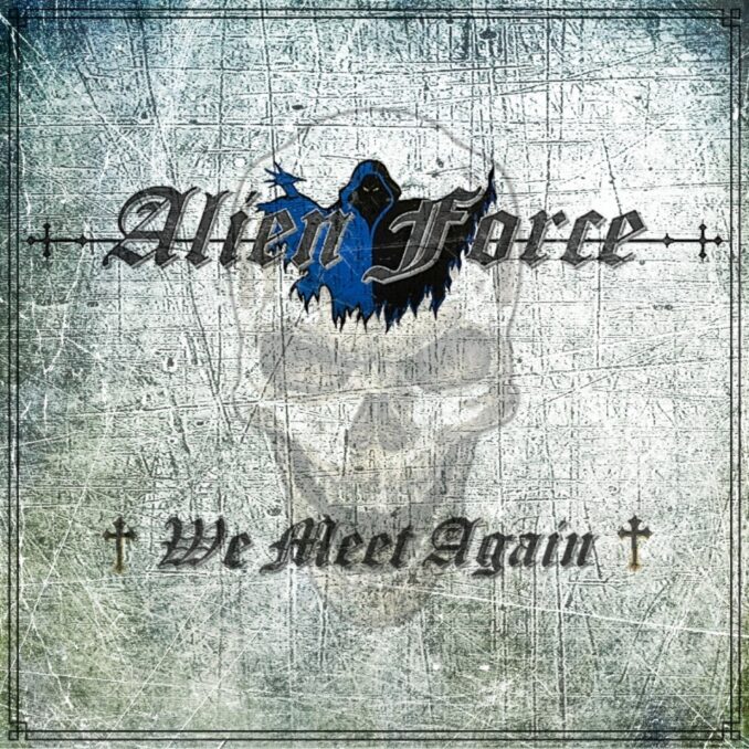 ALIEN FORCE - We Meet Again