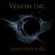 VENOM INC. - There's Only Black